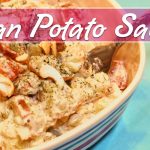 The Best Vegan Potato Salad Recipe - Quick, Easy, Super Delicious!