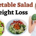 How to Use Vegetable Salad for Weight Loss - Vegetarian Salad Recipes for Weight Loss