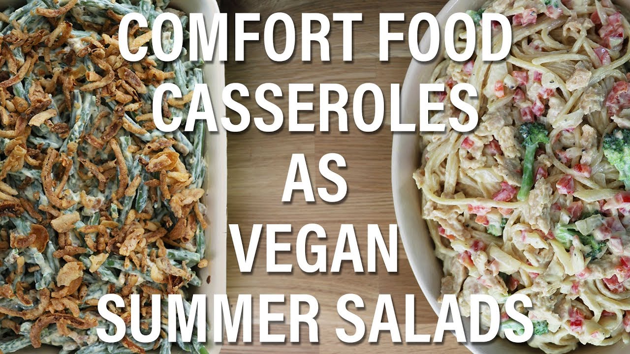 Vegan Green Bean Casserole Salad and Vegan Chicken Spaghetti Salad (Comfort Foods as Vegan Salads)