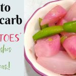 Low carb and Keto Potatoes with Radishes & Snap Peas.!