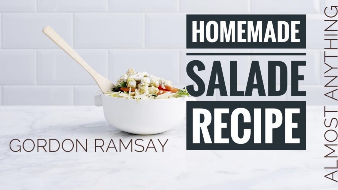 Stunning Salad Recipe By gordon Ramsay – Almost Anything