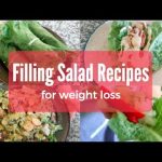 Filling Salad Recipes for Weight Loss | Easy, Delicious + Vegan!