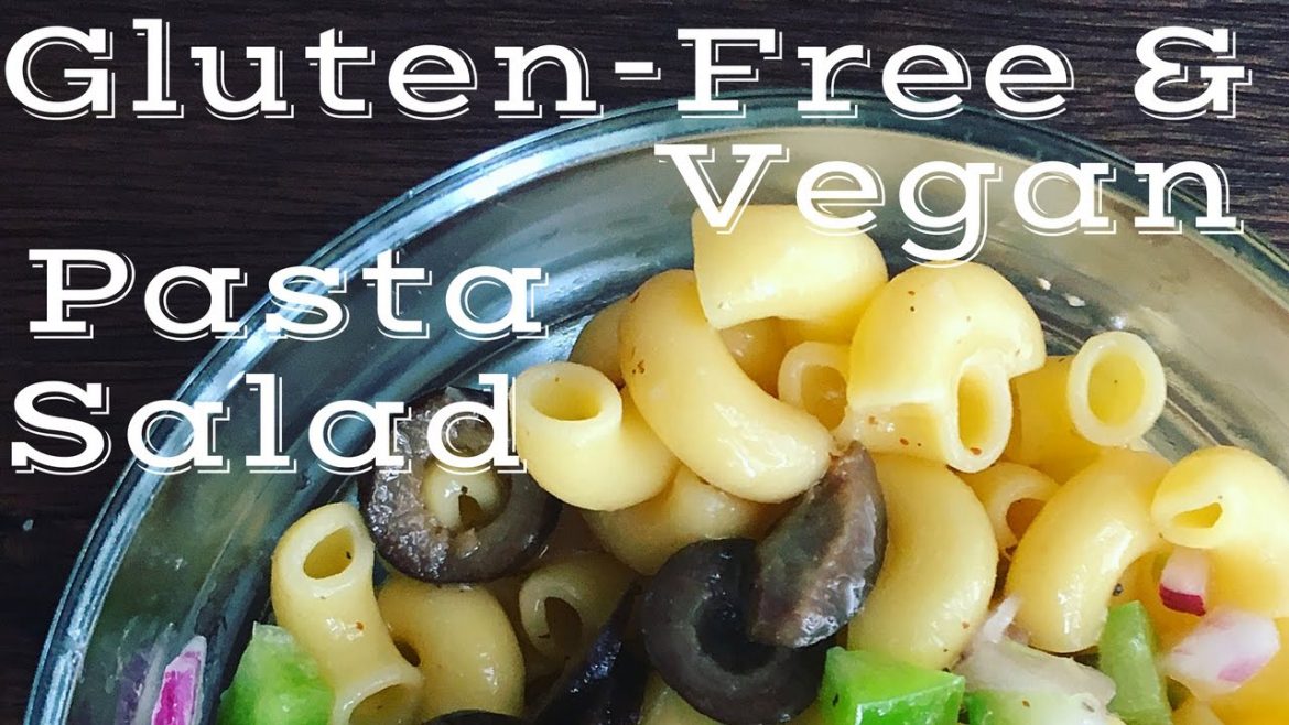 Gluten-Free and Vegan Pasta Salad Recipe