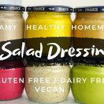 7 Creamy Homemade Salad Dressing Recipes (Dairy Free Gluten Free Vegan)