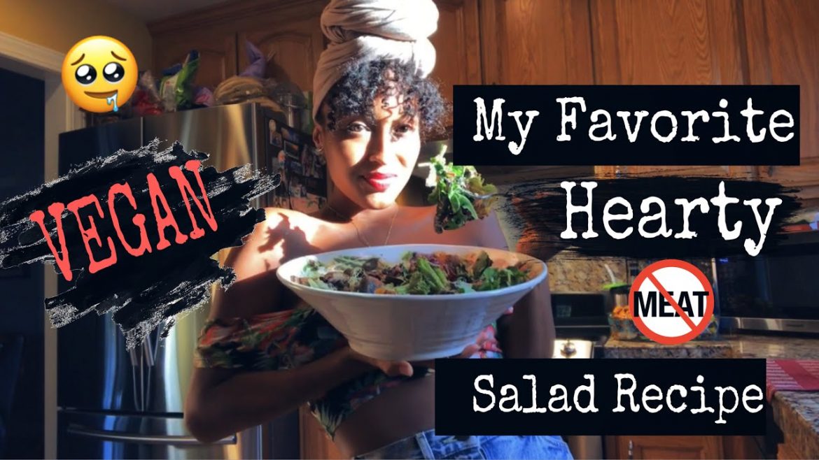 MY FAVORITE HEARTY VEGAN SALAD RECIPE