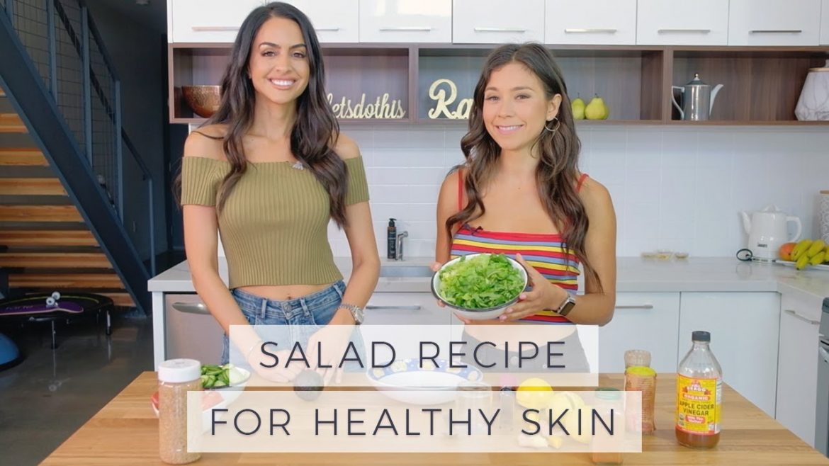 Healthy Skin – Salad Recipe | Dr Mona Vand