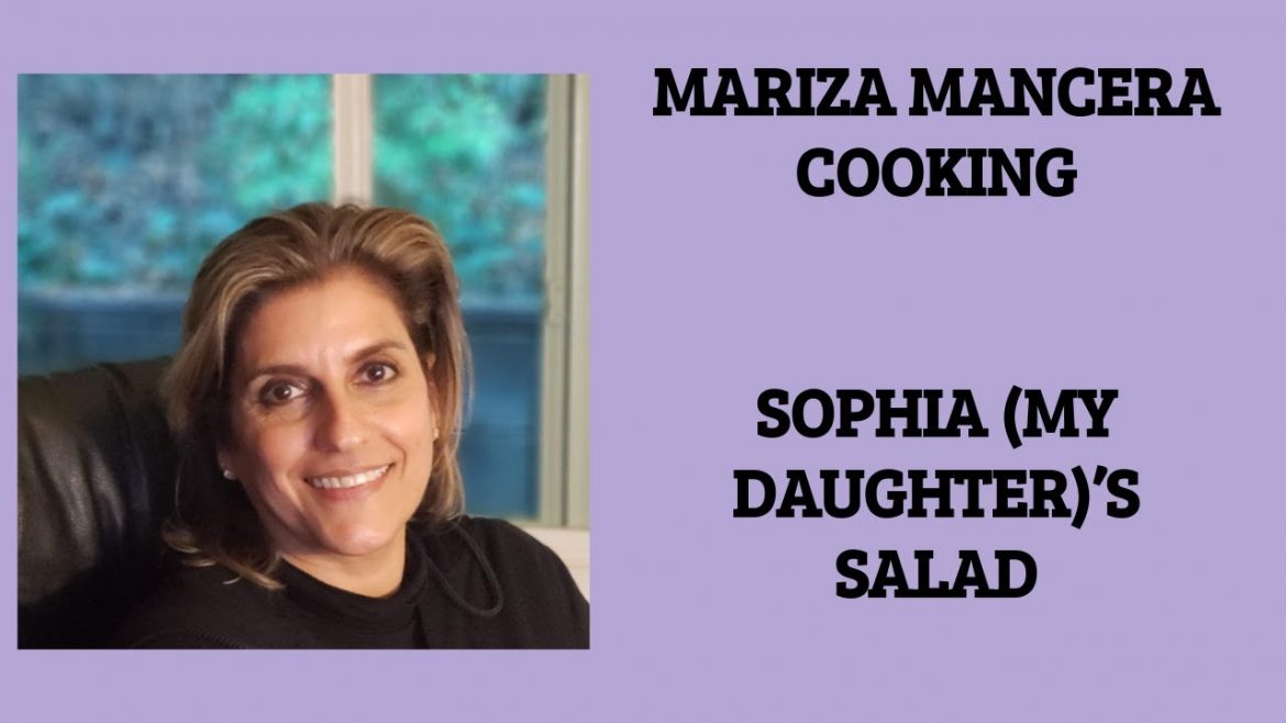 Sophia (My Daughter)'s Mozzarella Veggie Salad Recipe | New Year's Eve 2020 | Mariza Mancera Cooking