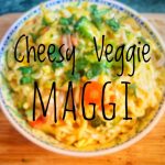 Yummy Cheesy Veggie Maggi || Full of salad veggies || Chopping and Cooking day !