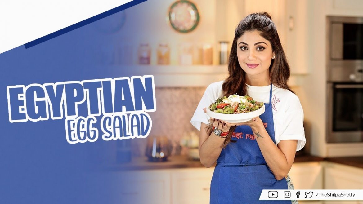 Egyptian Egg Salad | Shilpa Shetty Kundra | Healthy Recipes | The Art of Loving Food