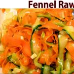 Fennel Raw Salad Recipe With Shaved Carrot & Cucumber | The Food Nut