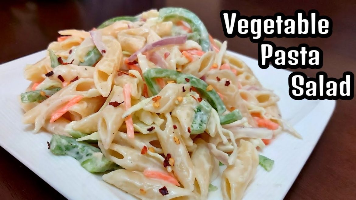 Vegetable Pasta Salad Recipe – Easy & Delicious