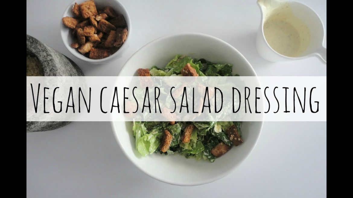 Vegan caesar salad dressing