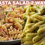 Delicious Pasta Salad Recipe 2 Ways