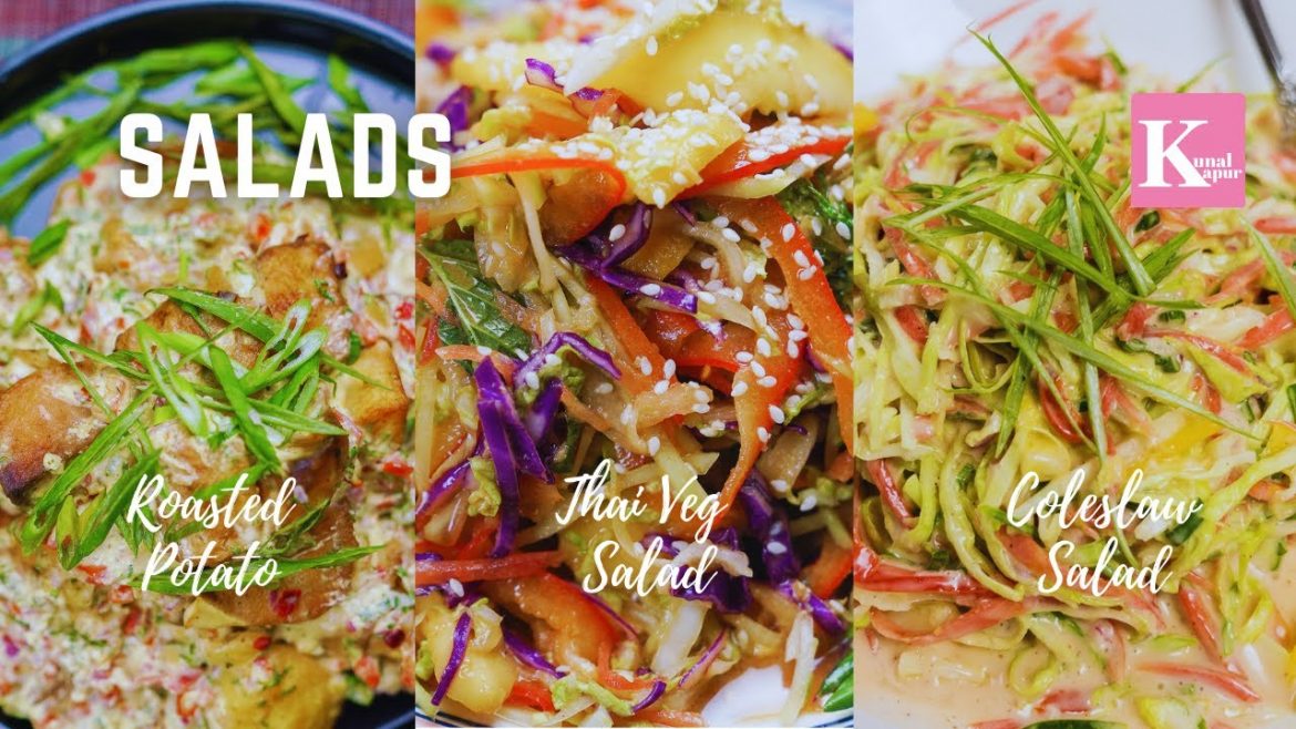 Quick Salad Recipes | Thai Veg Salad | Roasted Potato Salad | Coleslaw Salad | Kunal Kapur Recipes