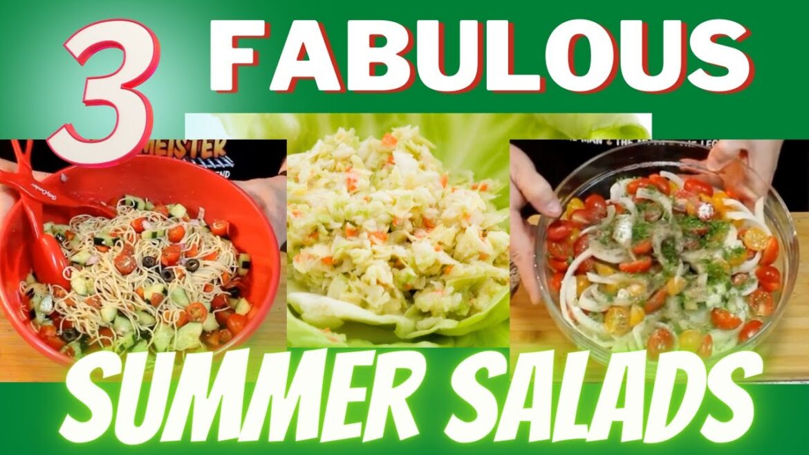 Best Summer Salad Recipes | 3 FABULOUS Easy Summer Salads