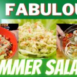 Best Summer Salad Recipes | 3 FABULOUS Easy Summer Salads