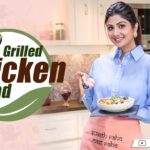 Grilled Chicken Salad | Shilpa Shetty Kundra | Healthy Recipes | The Art Of Loving Food