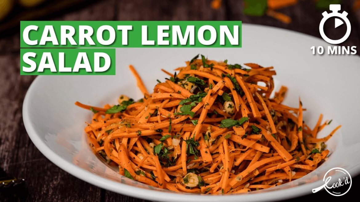 Carrot Lemon Salad Recipe | Healthy Carrot Salad | Salad Recipes | Cookd