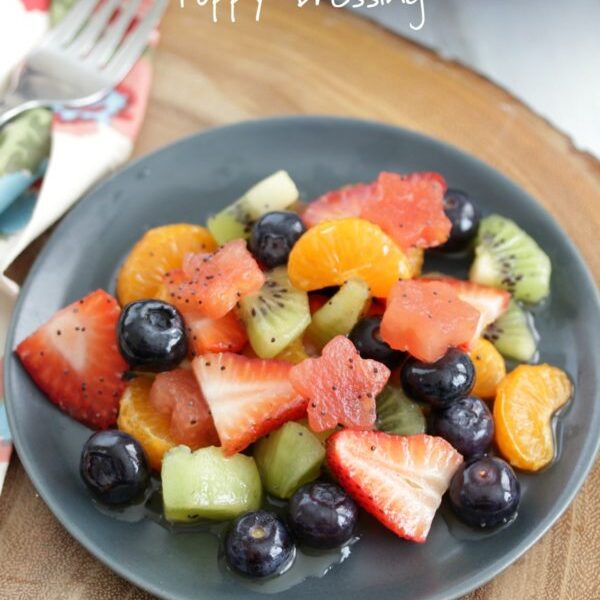Fruit Salad with Citrus Poppy Dressing